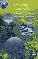 Exploring Sustainable Development: Geographical Perspectives