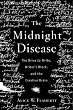 The Midnight Disease: The Drive to Write, Writer's Block, and the Creative Brain