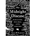 The Midnight Disease: The Drive to Write, Writer's Block, and the Creative Brain (.)