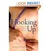 Hooking Up: Sex, Dating, and Relationships on Campus