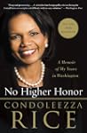 No Higher Honor: A Memoir of My Years...