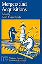 Mergers and Acquisitions (National Bureau of Economic Research Project Report)