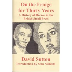 On the Fringe for Thirty Years: A History of Horror in the British Small Press
