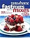 Taste of Home Fast Fixes with Mixes New Edition: 314 Delicious No-Fuss Recipes