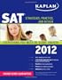 Kaplan SAT 2012: Strategies, Practice, and Review