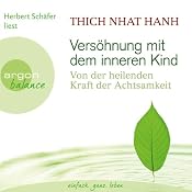 H&ouml;rbuch Versöhnung mit dem inneren Kind