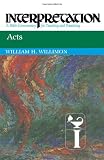 Acts (Interpretation: A Bible Commentary for Teaching and Preaching)