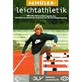 Sch�lerleichtathletik: Offizieller Rahmentrainingsplan des Deutschen Leichtathletik-Verbandes f�r das Grundlagentraining