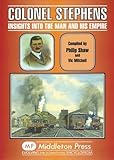 Colonel Stephens : insights into the man and his empire