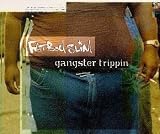 Gangstar Trippin'