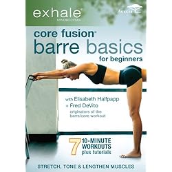 Exhale: Core Fusion Barre Basics for Beginners