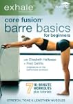 Exhale: Core Fusion - Barre Basics fo...