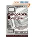 Camcorder Business: Start and Operate a Profitable Videotaping Business Using Your Camcorder