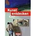 Kunst entdecken - Oberstufe - Westliche Bundesl�nder: Sch�lerbuch