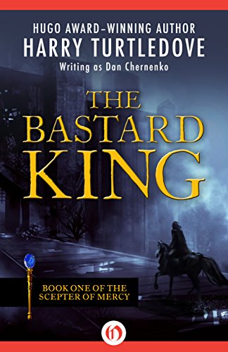 The Bastard King (The Scepter of Mercy Book 1)