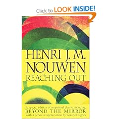 Reaching Out: The Three Movements of the Spiritual Life