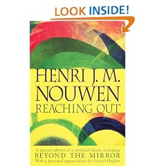 Reaching Out: The Three Movements of the Spiritual Life