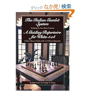 【クリックでお店のこの商品のページへ】The Italian Gambit and a Guiding Repertoire for White: E4: Jude Acers, George Laven: 洋書
