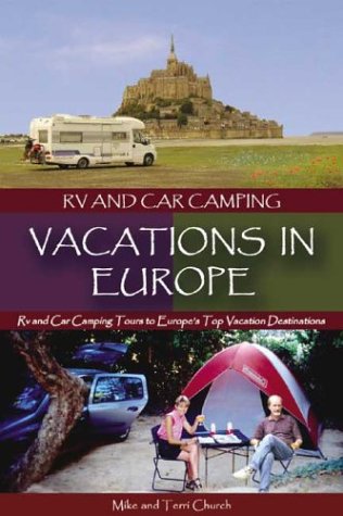 City Travel Guides Discounted   : RV and Car Camping Vacations in Europe