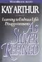 As Silver Refined: Learning to Embrace Life's Disappointments