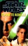 Star Wars : Plan�te rebelle