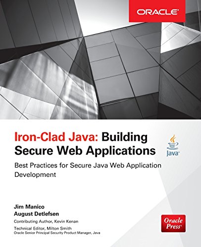 Iron-Clad Java: Building Secure Web Applications (Oracle Press)