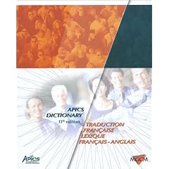 APICS Dictionary : Traduction fran�aise, Lexique fran�ais-anglais