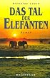 Das Tal der Elefanten