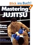 Mastering Jujitsu (Mastering Martial Arts Series)