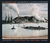 No Ordinary Land: Encounters in a Changing Environment