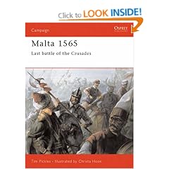 Malta, 1565: Last Battle of the Crusades (Osprey Military Campaign)
