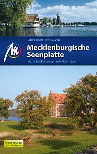 Mecklenburgische Seenplatte Reiseführer Michael Müller Verlag: Individuell reisen mit vielen praktischen Tipps (MM-Reiseführer) (German Edition)
