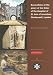 Excavations at the Priory of the Order of the Hospital of St. John of Jerusalem, Clerkenwell, London (MoLAS Monograph)