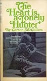 The Heart Is a Lonely Hunter