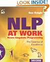 NLP At Work: The Essence of Excellence-3rd Edition (People Skills for Professionals)