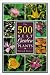 Book Five Hundred Best Garden Plants