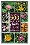 The 500 Best Garden Plants