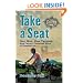 Take a Seat: One Man, One Tandem and Twenty Thousand Miles of Possibilities