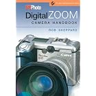 Click here to buy PCPhoto Digital Zoom Camera Handbook (A Lark Photography Book) by Rob Sheppard.
