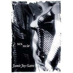 Sex Noir: Stories of Sex, Death, and Loss