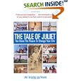 The Tale of Juliet: You Have the Power to Change Your Life