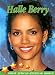 Halle Berry (Great African American Women) by Erinn Banting