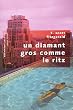 Un diamant gros comme le Ritz