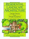 Residential Landscape Architecture: Design Process for the Private Residence