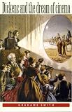 Dickens And The Dream Of Cinema