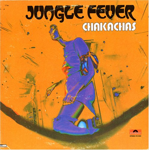 Chakachas - Jungle Fever - Zortam Music