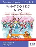What do I do now? : a resource bank of English language extension activities for the primary school