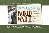 Postcards from World War II: Sights and Sentiments from the Second World War (Postcards From...(Paperback)): Sights and Sentiments from the Second World War (Postcards From...)