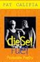 Diesel Fuel: Passionate Poetry (Richard Kasak Books)