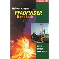 Das Pfadfinder-Handbuch: Tipps, Tricks, Abenteuer